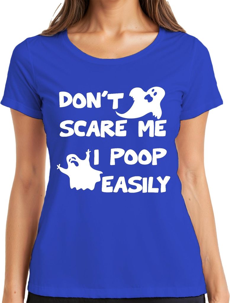 DON'T SCARE ME I POOP EASILY Lustig Halloween Geist Geschenk Damen T-Shirt, Blau, L