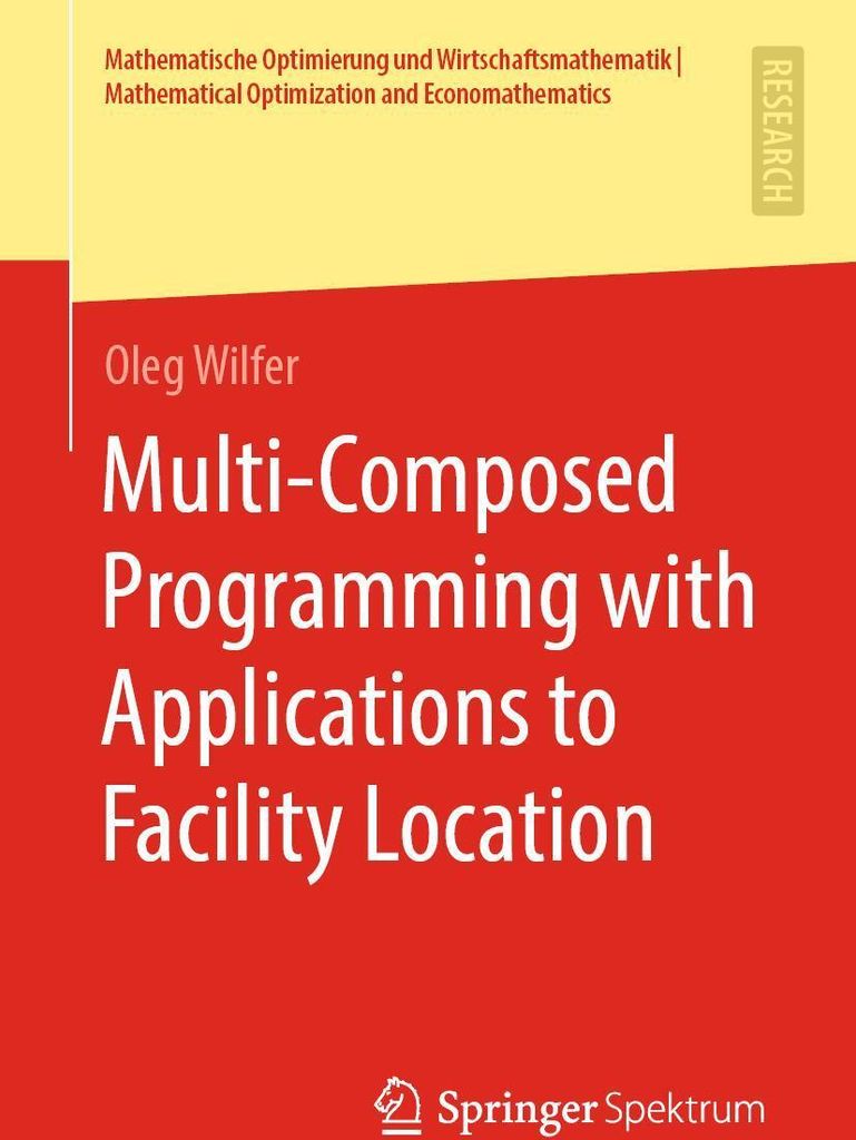 Multi-Composed Programming with Applications to Facility Location