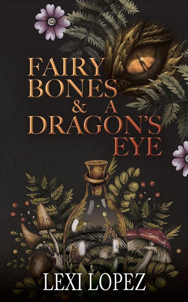 Fairy Bones & a Dragon's Eye