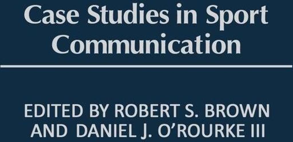 Case Studies in Sport Communication