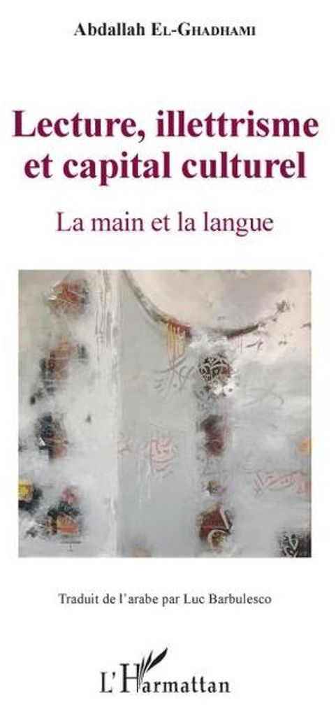 Lecture, illettrisme et capital culturel