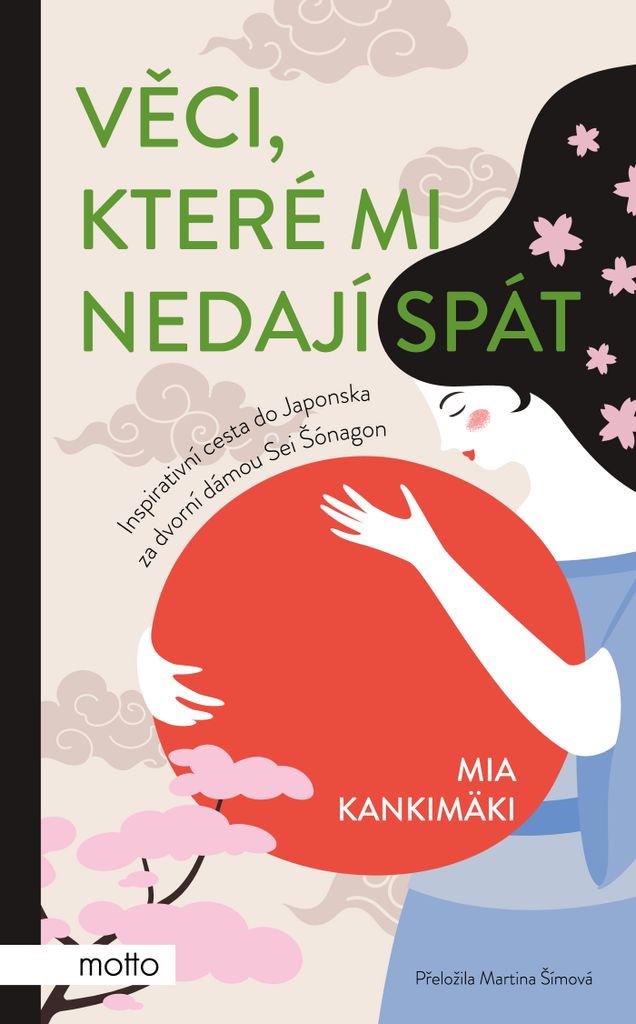 Věci, které mi nedají spát. Inspirativní cesta do Japonska za dvorní dámou Sei Šónagon | Martina Šímová