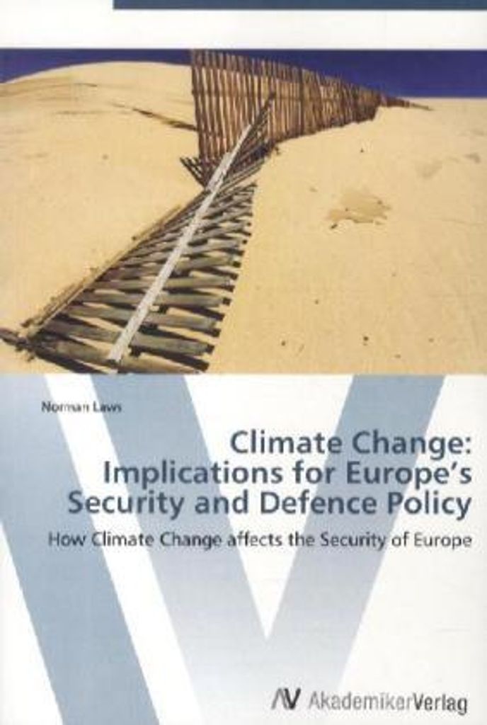 Laws, N: Climate Change: Implications for Europe's Security