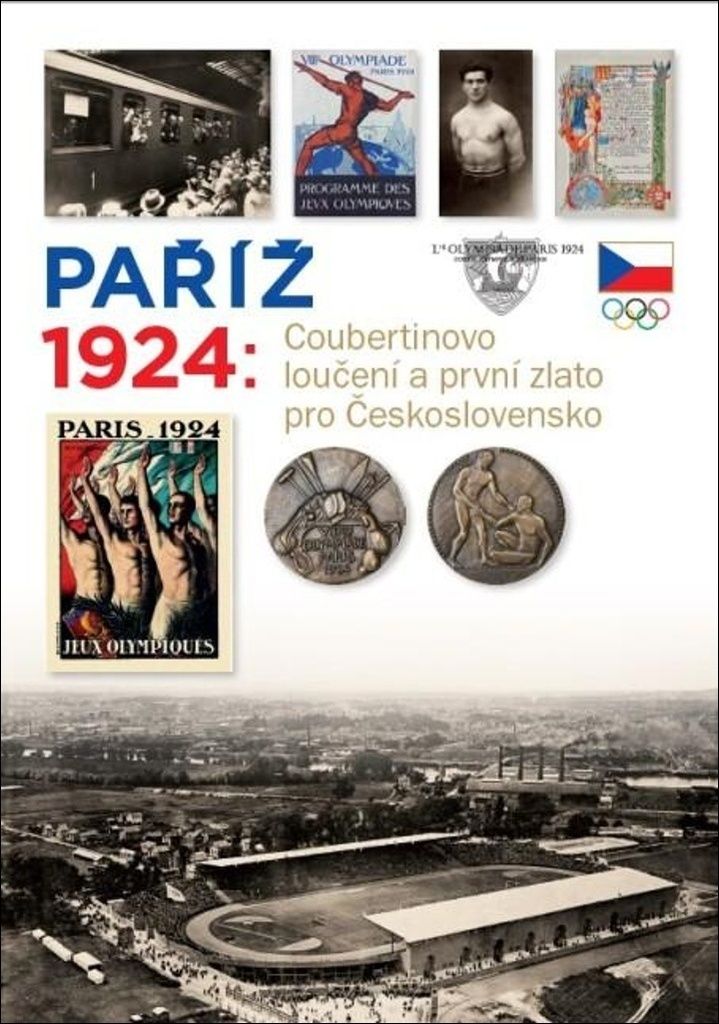 Paříž 1924 - Coubertinovo loučení a první zlato pro Československo | Zdeněk Škoda