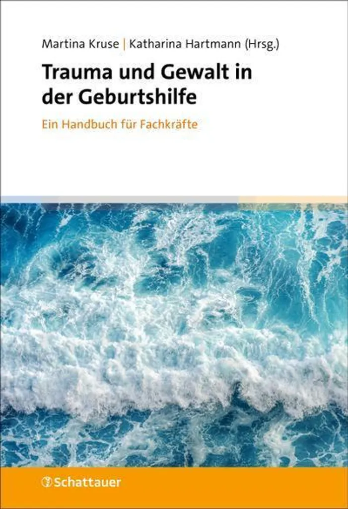 Livre de médecine obstétrique : Trauma und Gewalt in der Geburtshilfe