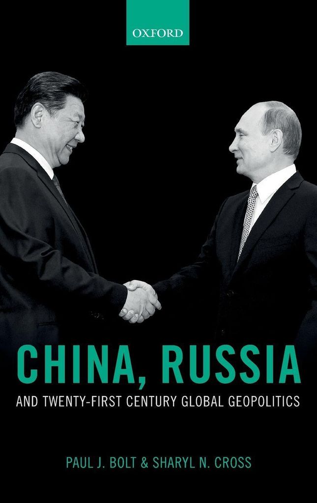 China, Russia, and Twenty-First Century Global Geopolitics