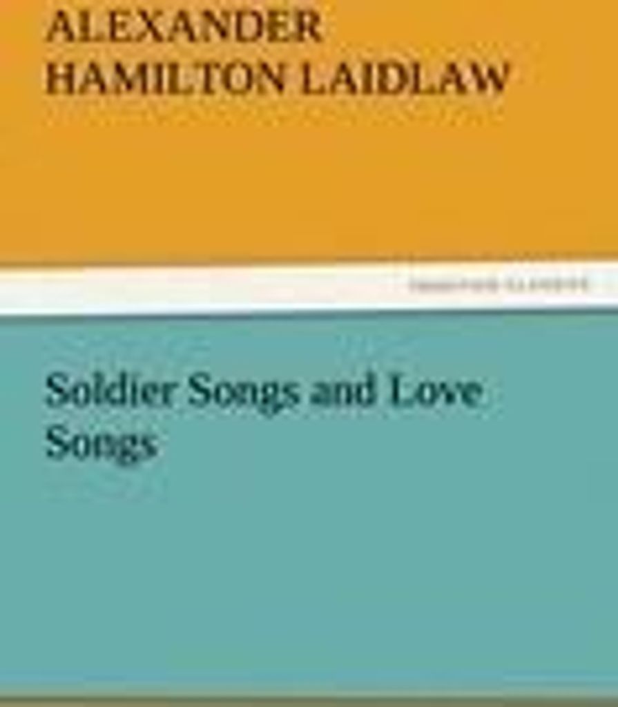 Soldier Songs and Love Songs
