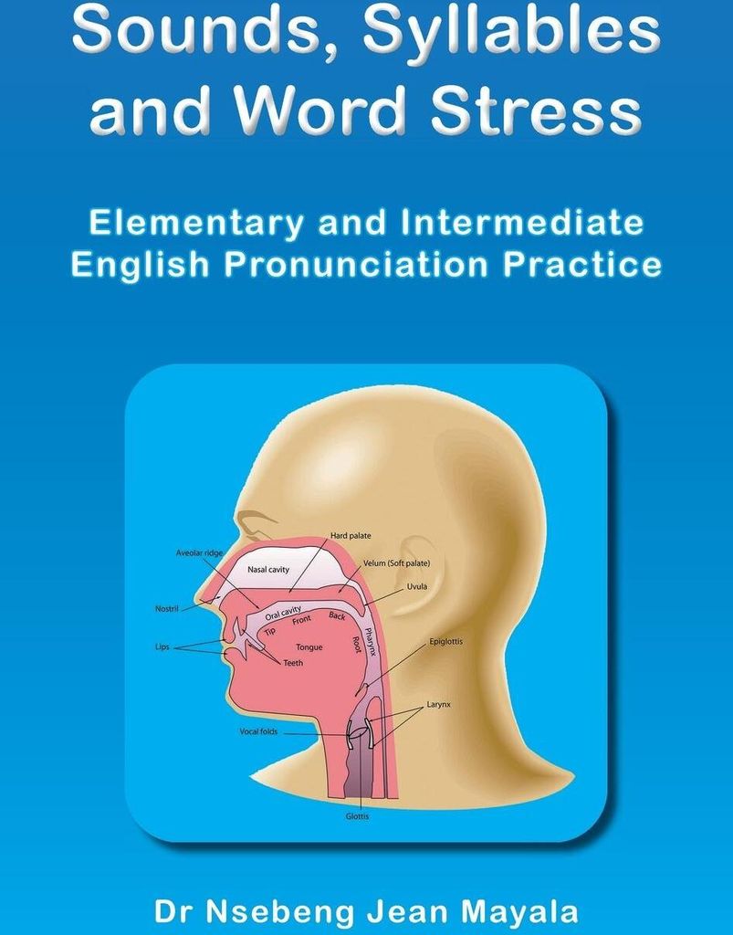 Sounds, Syllables and Word Stress