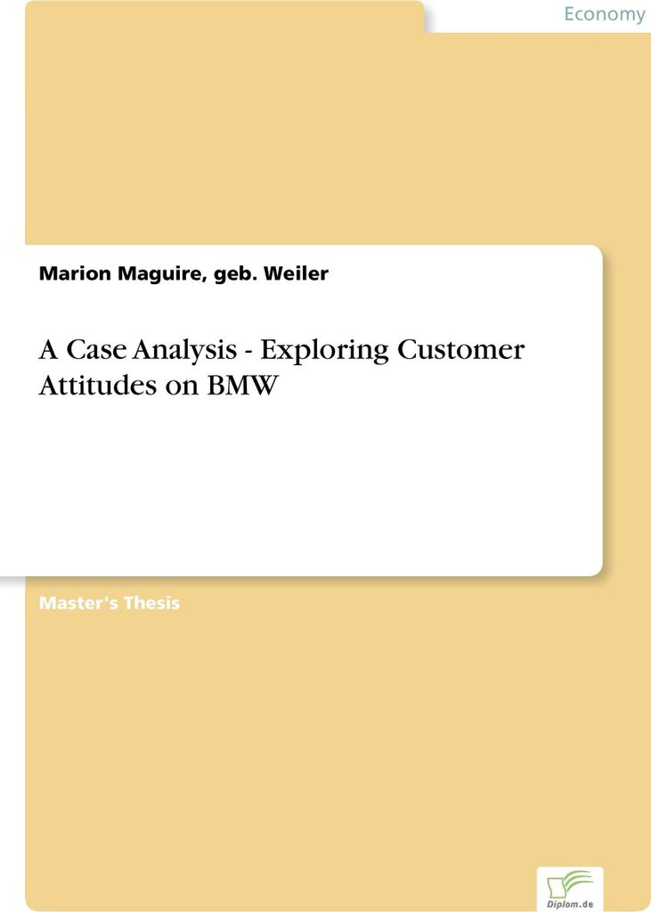A Case Analysis - Exploring Customer Attitudes on BMW