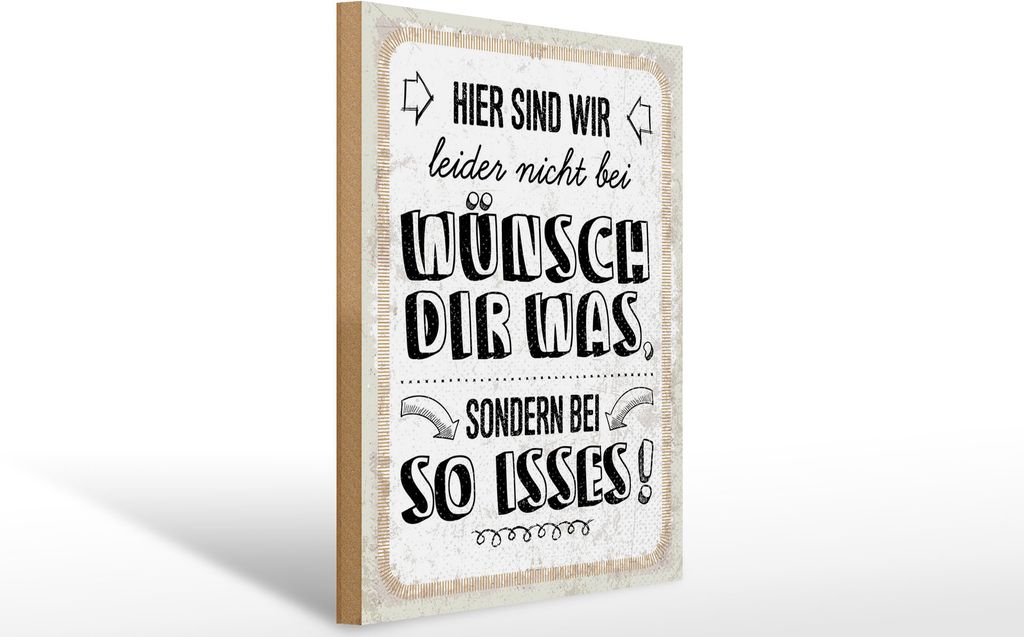 Holzschild nicht bei wünsch Dir was sondern bei so isses, 40 x 30 cm, Holzschilder Spruch Glück Weisheit