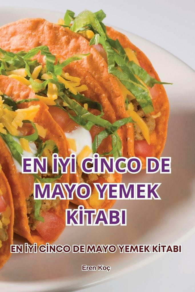 En ¿Y¿ C¿Nco De Mayo Yemek K¿Tabi