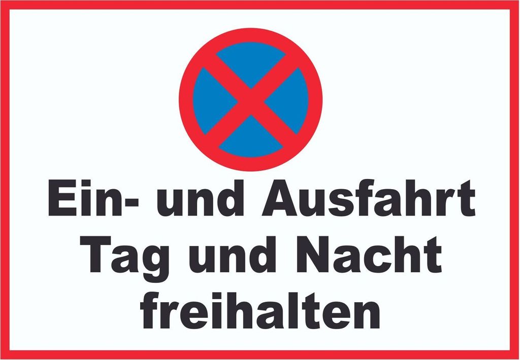 Parken verboten Ein- und Ausfahrt Tag und Nacht freihalten Schild A5 (148x210mm)