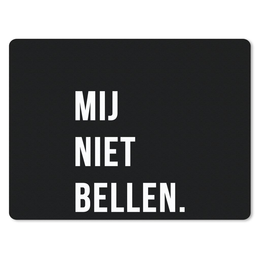 MuchoWow Mauspad Mousepad Zitate - Sprichwörter - Ruf mich nicht an. - Schwarz 40x30 cm - Mousepads - Maus Mat - Pad - Mausunterlage - Anti Rutsch