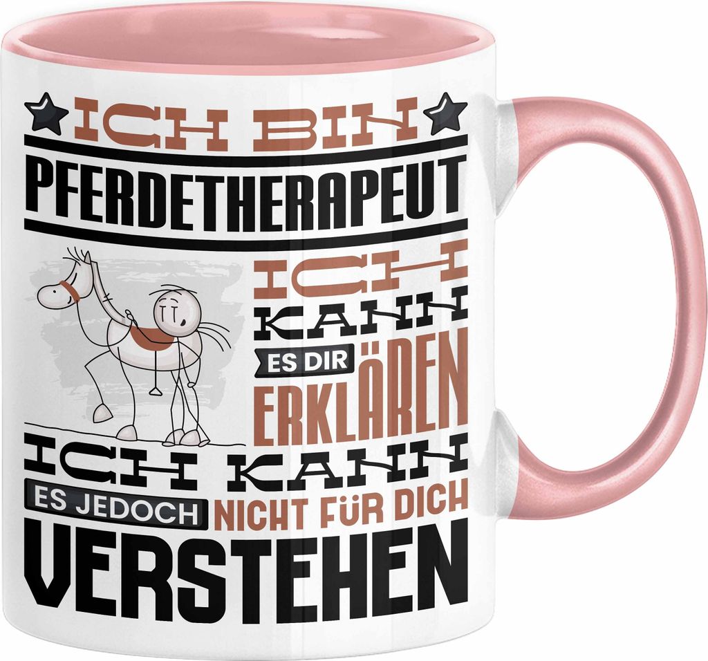 Pferdetherapeut Geschenk Kaffee-Tasse Geschenkidee für Pferdetherapeut Ich Bin Pferdetherapeut Ich Kann Es Dir Erklären Jedoch Nicht Für Dich Ve...