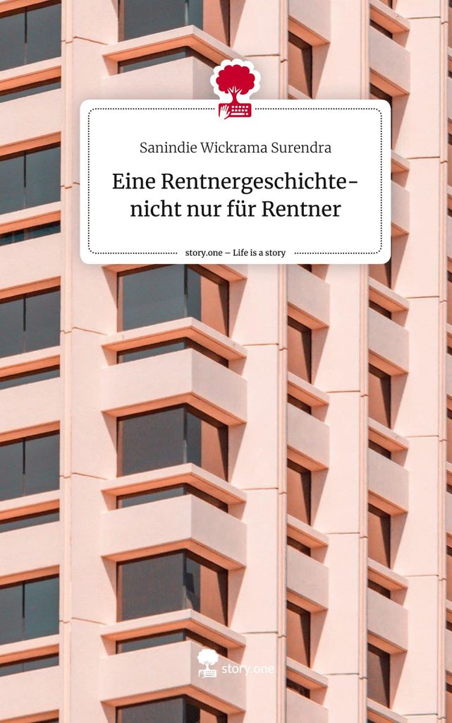 Eine Rentnergeschichte- nicht nur für Rentner. Life is a Story - story.one