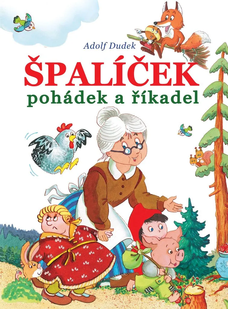 Špalíček pohádek a říkadel Adolf Dudek : stimulez l'éveil des enfants