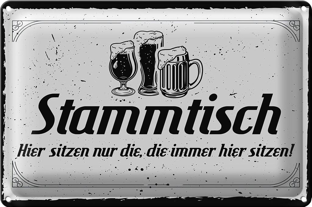 Blechschild Spruch 30x40cm Stammtisch hier sitzen nur die