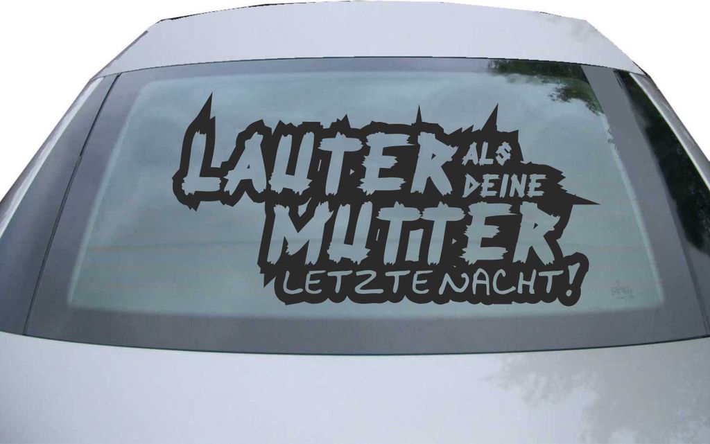 Indigos UG - Aufkleber Heckscheibe & Motorklappe DE2103 - schwarz - 600x300 mm - Lauter als deine Mutter - Auto Scheiben Fenster Heckklappe Tuning ...