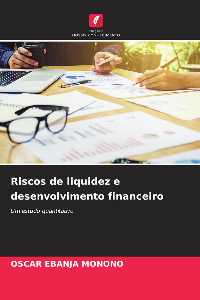 Riscos de liquidez e desenvolvimento financeiro