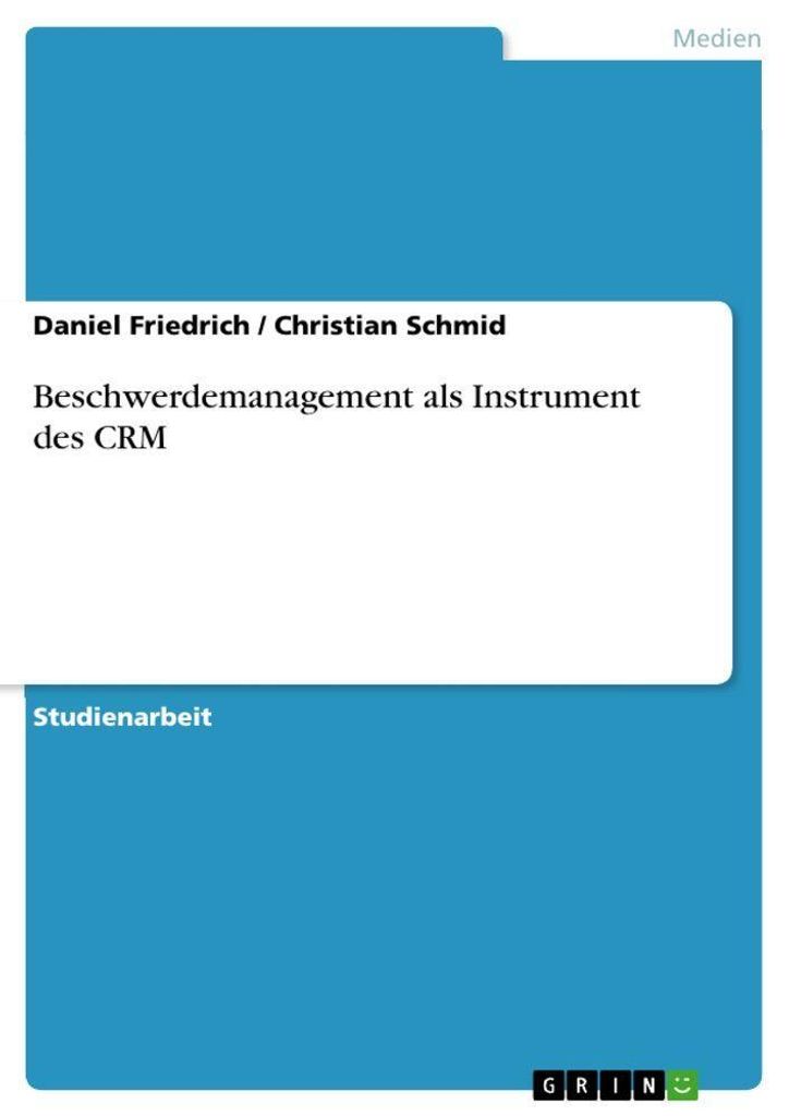 Beschwerdemanagement als Instrument des CRM