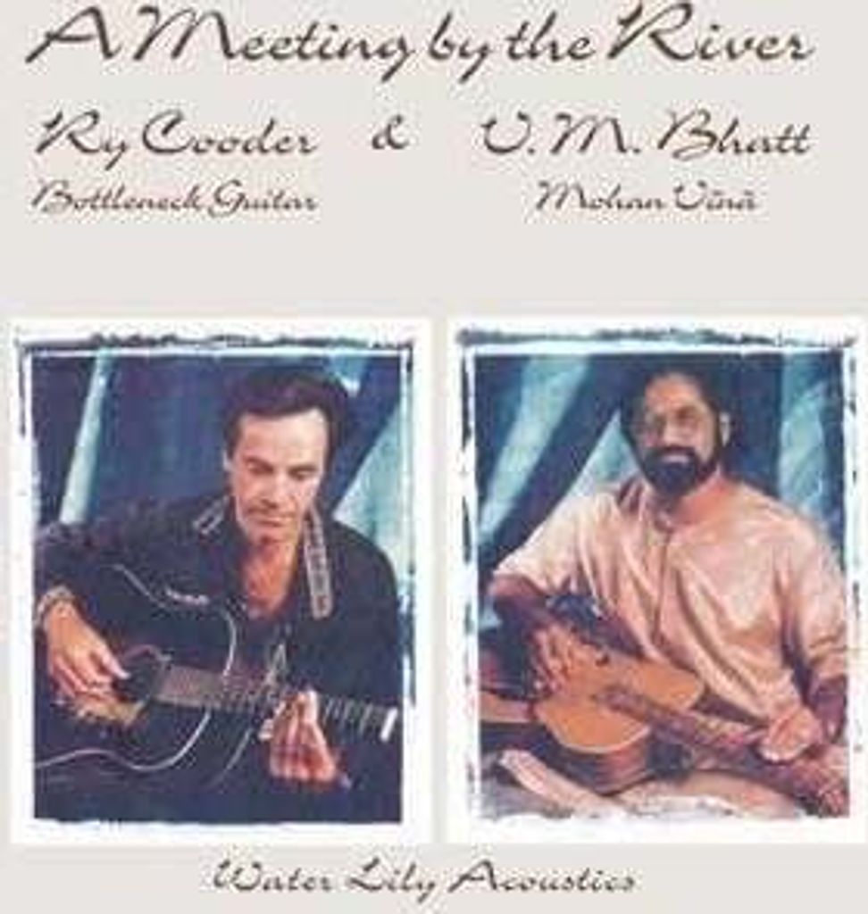 Ry Cooder & V.M. Bhatt - A Meeting By The River (2 LP)