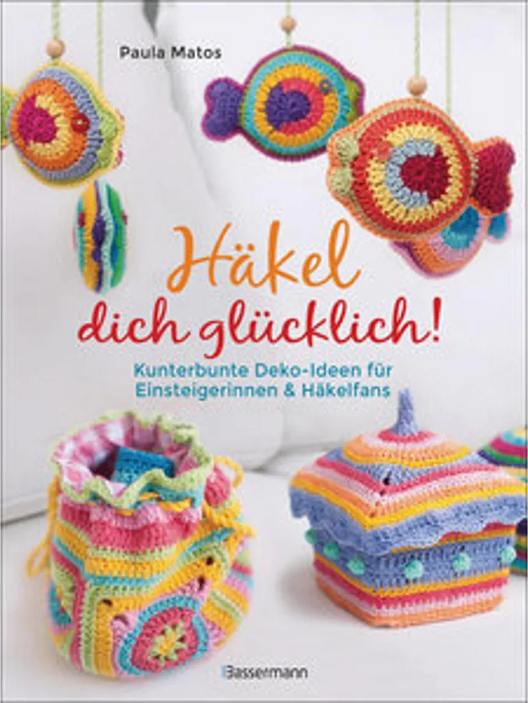 Livre Crochet Bonheur : Modèles Déco Multicolores pour Débutants et Fans