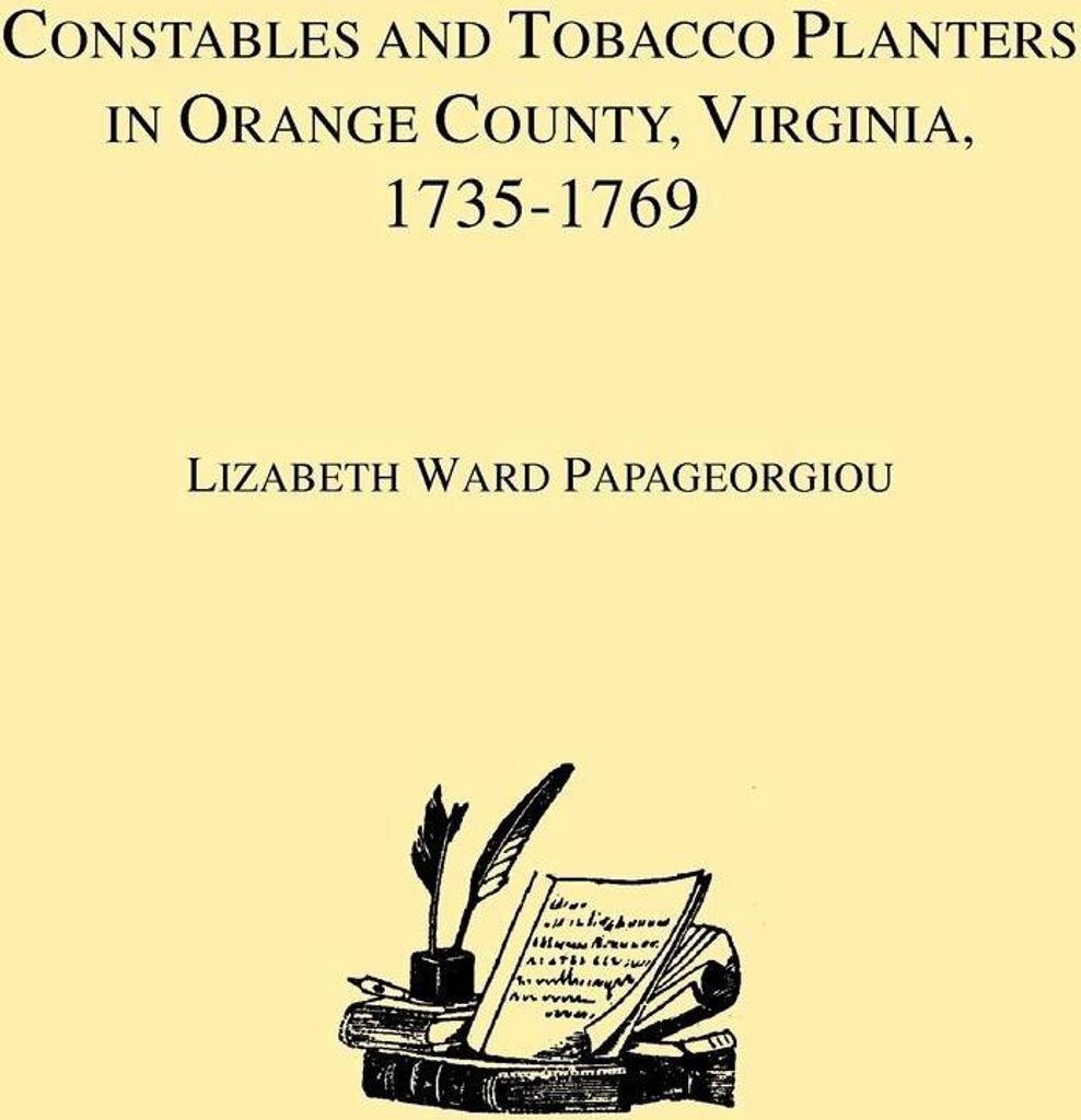 Constables and Tobacco Planters in Orange County, Virginia, 1735-1769