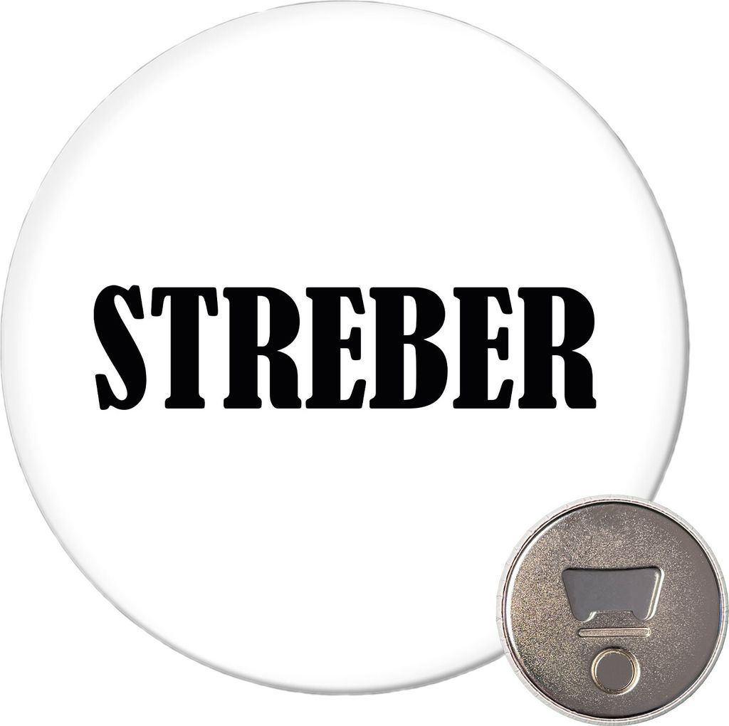 Huuraa Magnet Streber Schriftzug 59mm Kühlschrankmagnet rund Flaschenöffner Geschenkidee