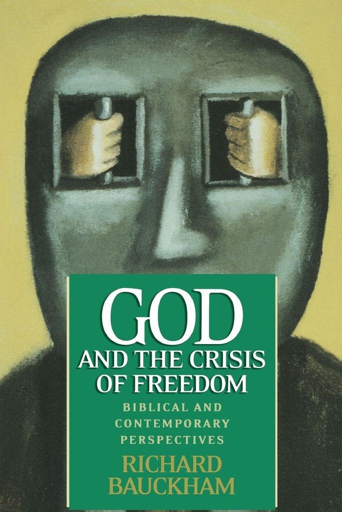 God and the Crisis of Freedom