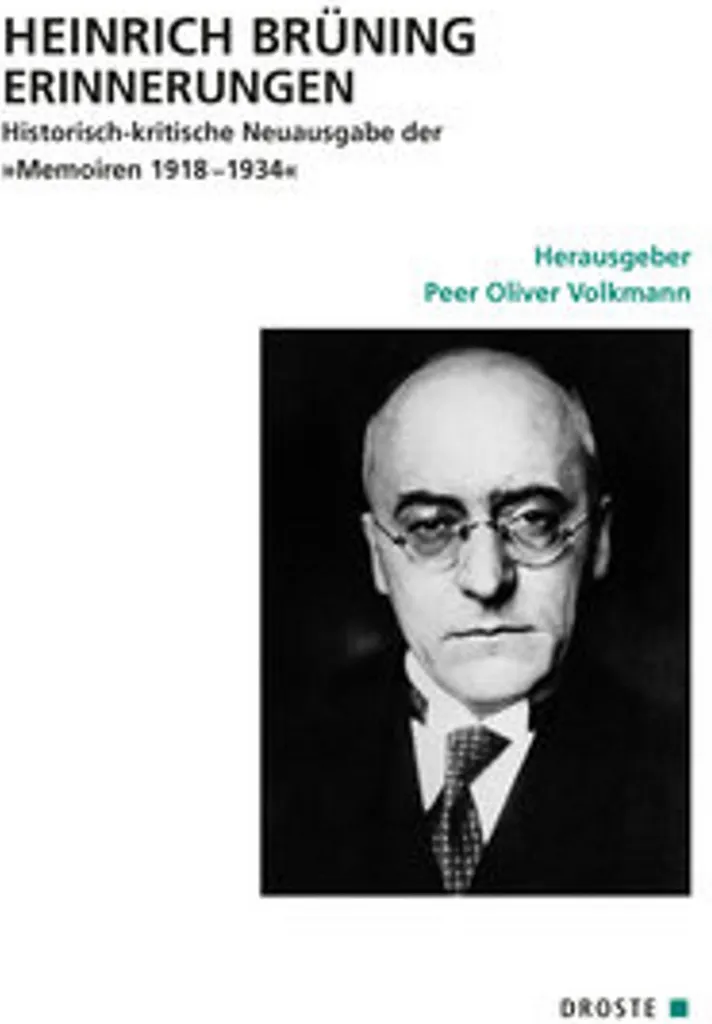 Erinnerungen Heinrich Brüning Édition Reliée Mémoires Historiques 1918