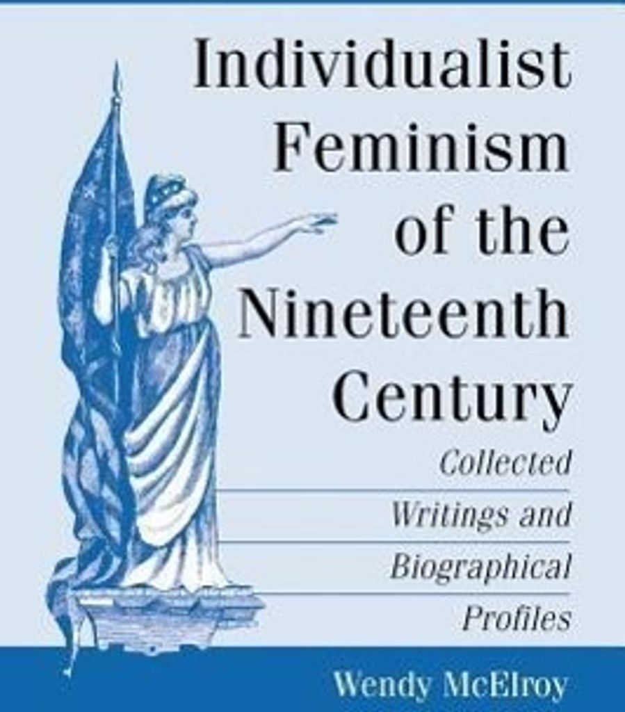 Individualist Feminism of the Nineteenth Century