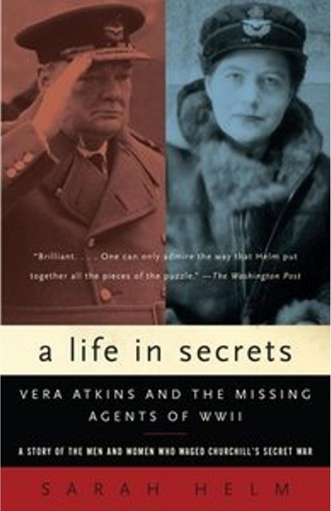 Ein Leben im Verborgenen: Vera Atkins und die verschwundenen Agenten des Zweiten Weltkriegs