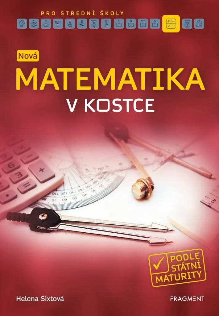 Nová Matematika v Kostce pro SŠ : Guide Complet de Révision Lycée