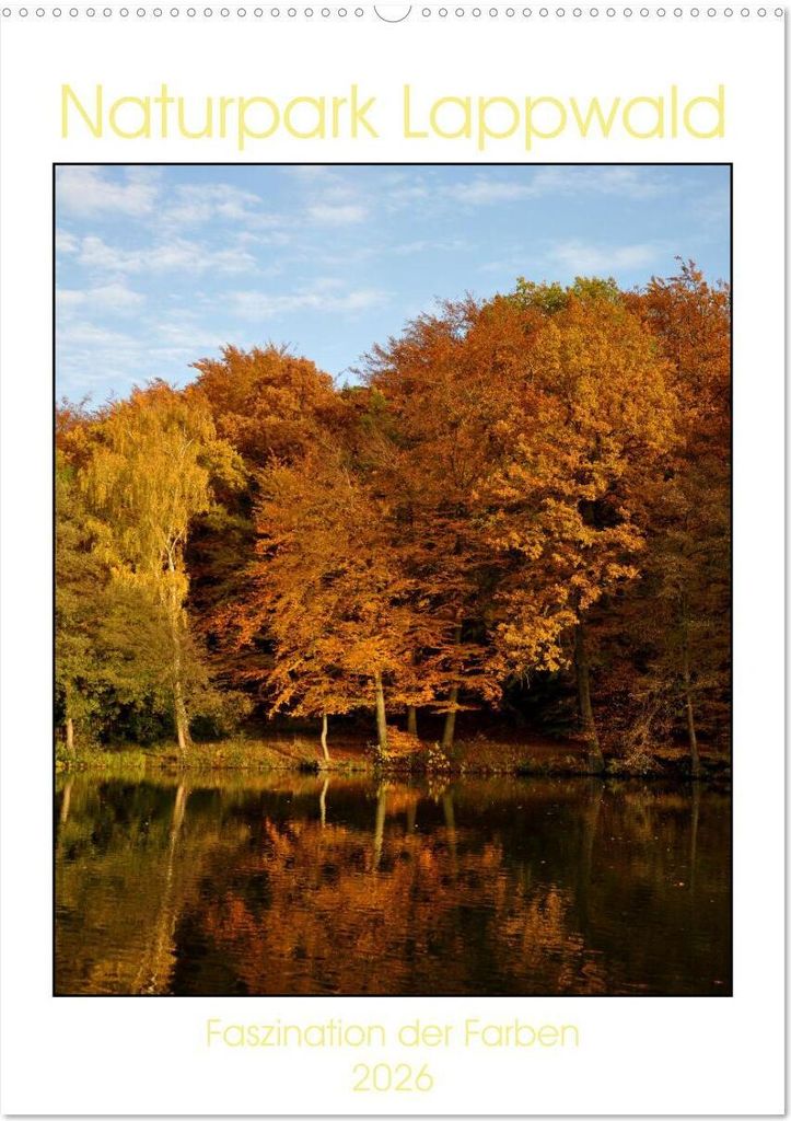 Faszination der Farben im Naturpark Lappwald (Wandkalender 2026 DIN A2 hoch), CALVENDO Monatskalender