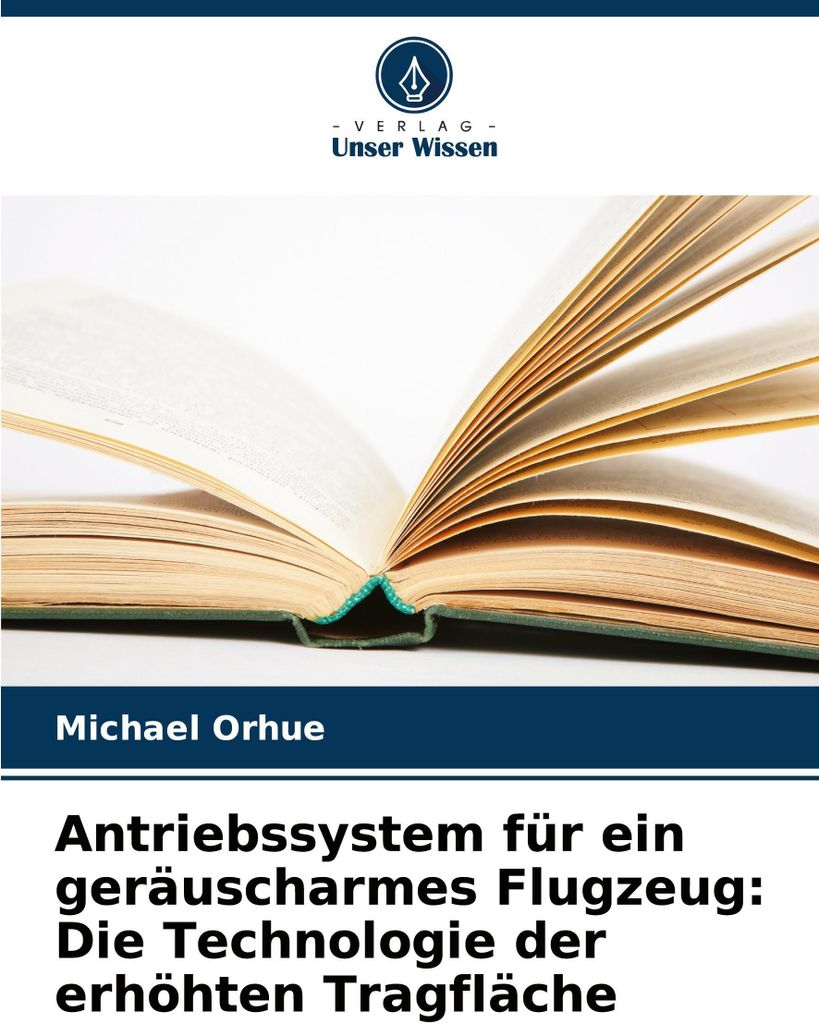Antriebssystem für ein geräuscharmes Flugzeug: Die Technologie der erhöhten Tragfläche