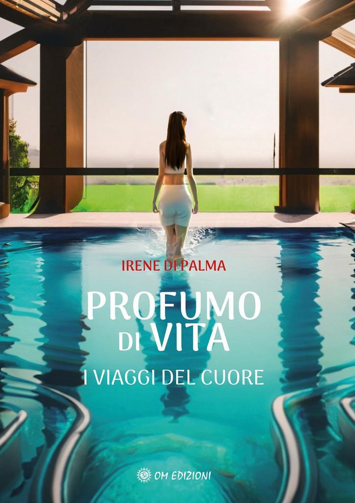 Di Palma, I: Profumo di vita. I viaggi del cuore