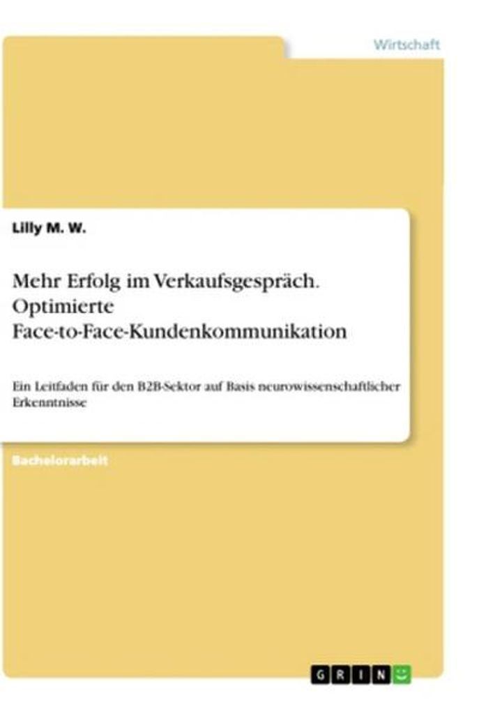 Mehr Erfolg im Verkaufsgespräch. Optimierte Face-to-Face-Kundenkommunikation
