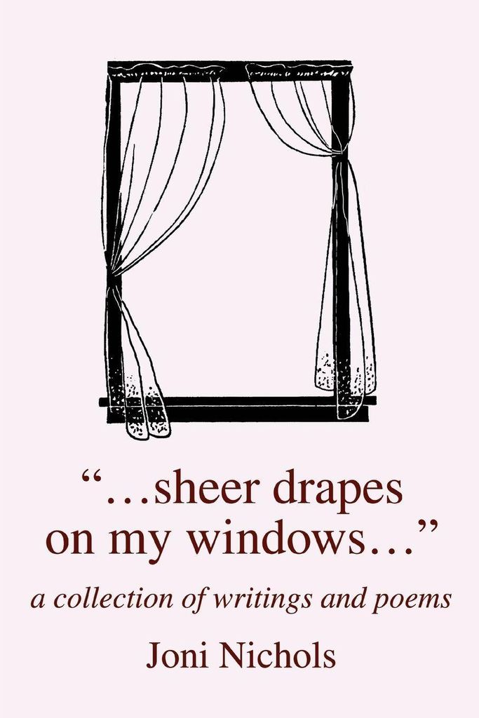 ...Sheer Drapes on My Windows...