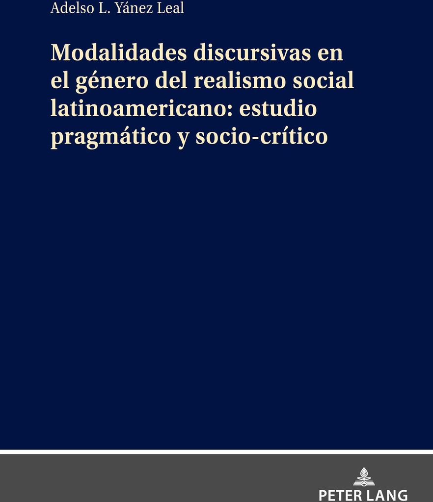 Modalidades discursivas en el género del realismo social latinoamericano: estudio pragmático y socio-crítico