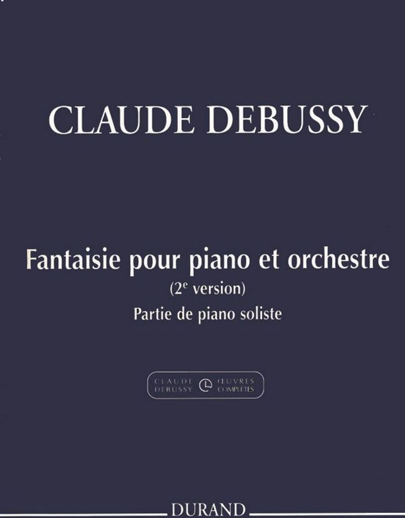 C. Debussy Fantaisie Pour Piano Et Orchestre (2e Version) Pianoforte