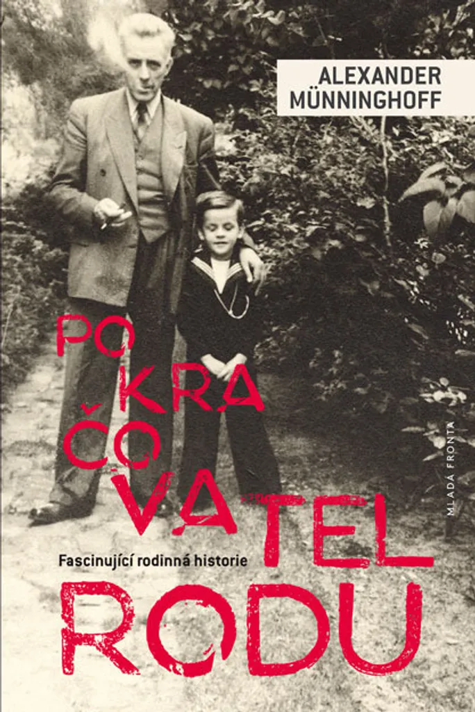 Pokračovatel rodu Saga familiale Alexander Münninghoff édition luxe