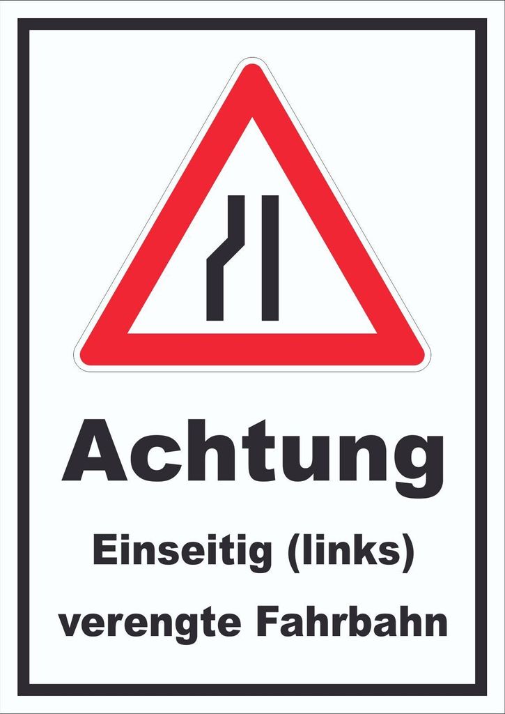 Schild Achtung Verengte Fahrbahn links A0 Rückseite selbstklebend