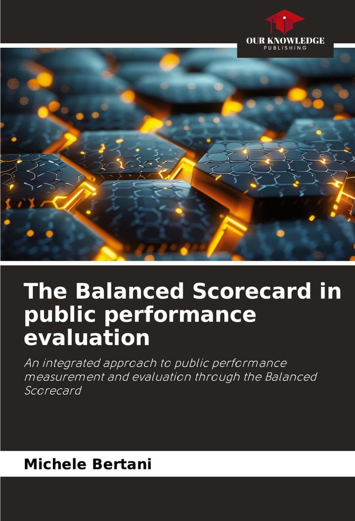 The Balanced Scorecard in public performance evaluation