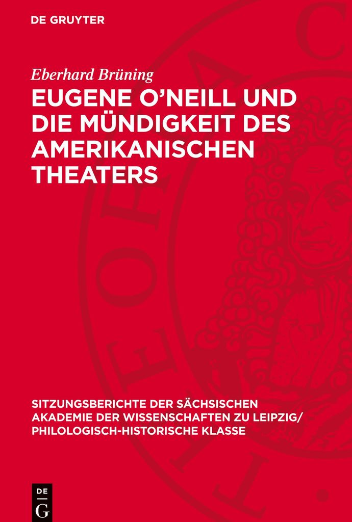 Eugene O'Neill und die Mündigkeit des amerikanischen Theaters