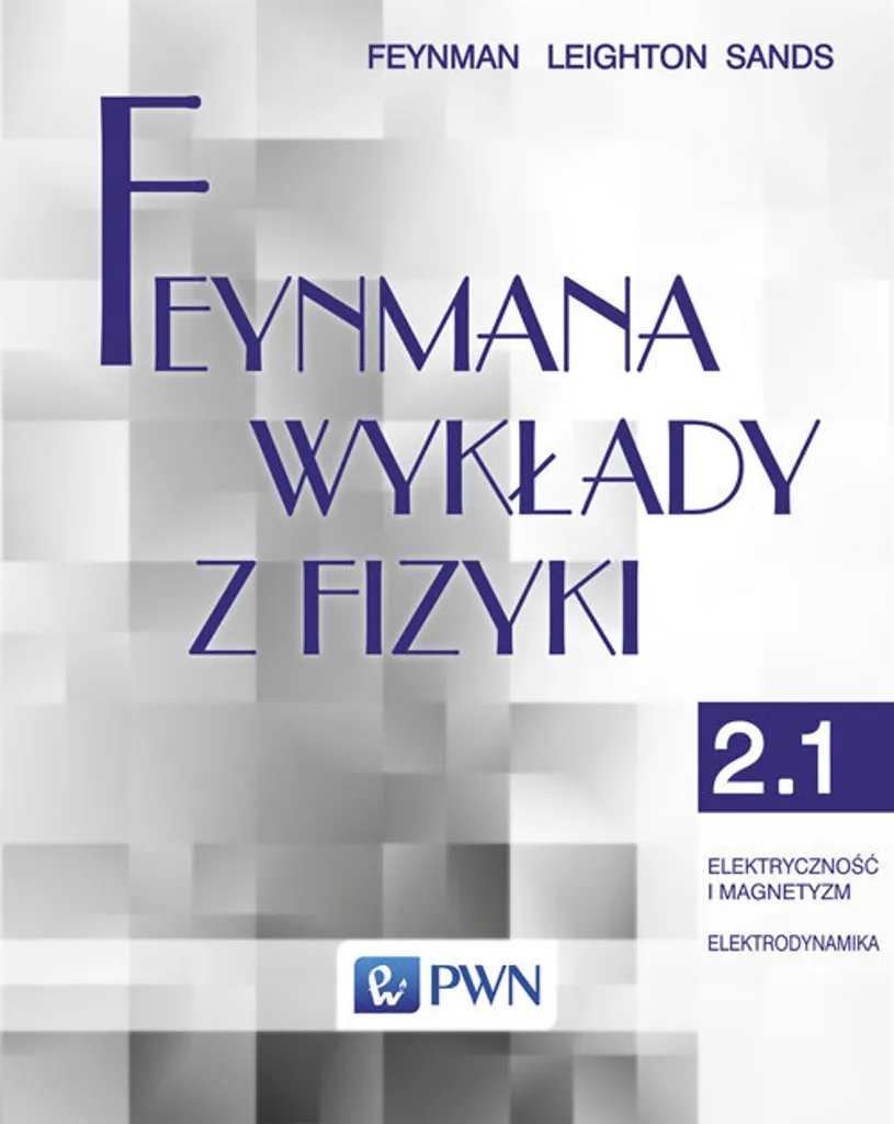 Apprendre la Physique avec Feynman Électricité Magnétisme Vol 2 Polonais
