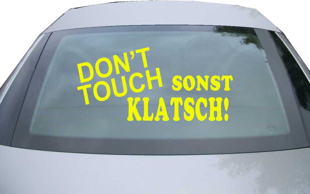 Indigos UG - Aufkleber Heckscheibe & Motorklappe DE6256 - neongelb - 600x285 mm - don't touch sonst klatsch! - Auto Scheiben Fenster Heckklappe Tun...