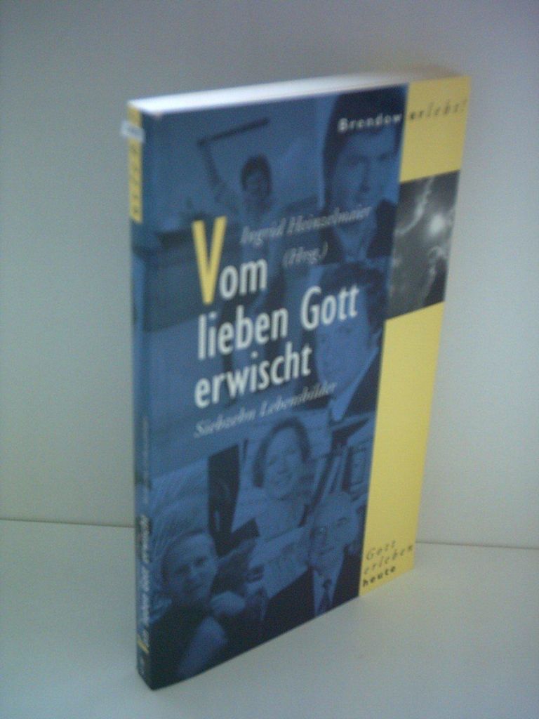 Vom lieben Gott erwischt