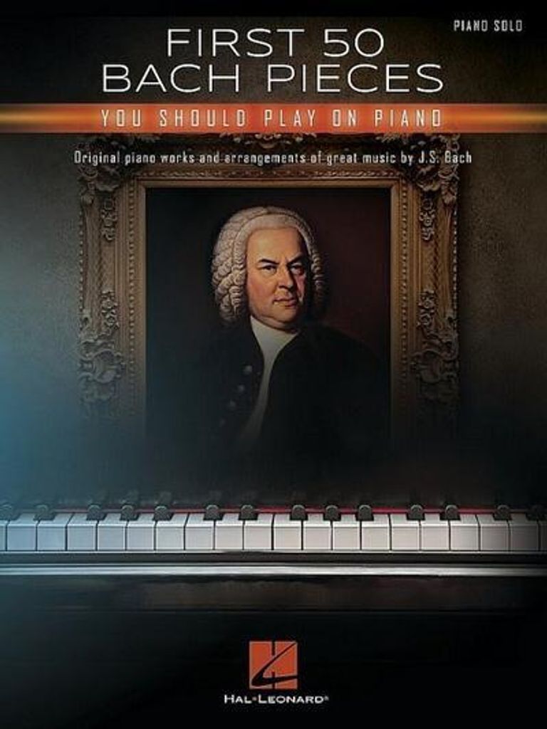 Bach, J.: Die ersten 50 Bach-Stücke, die Sie auf dem Klavier spielen sollten