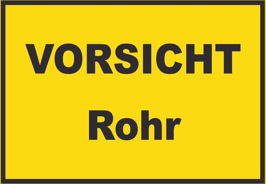 Vorsicht Rohr Schild mit Text A3 Rückseite selbstklebend