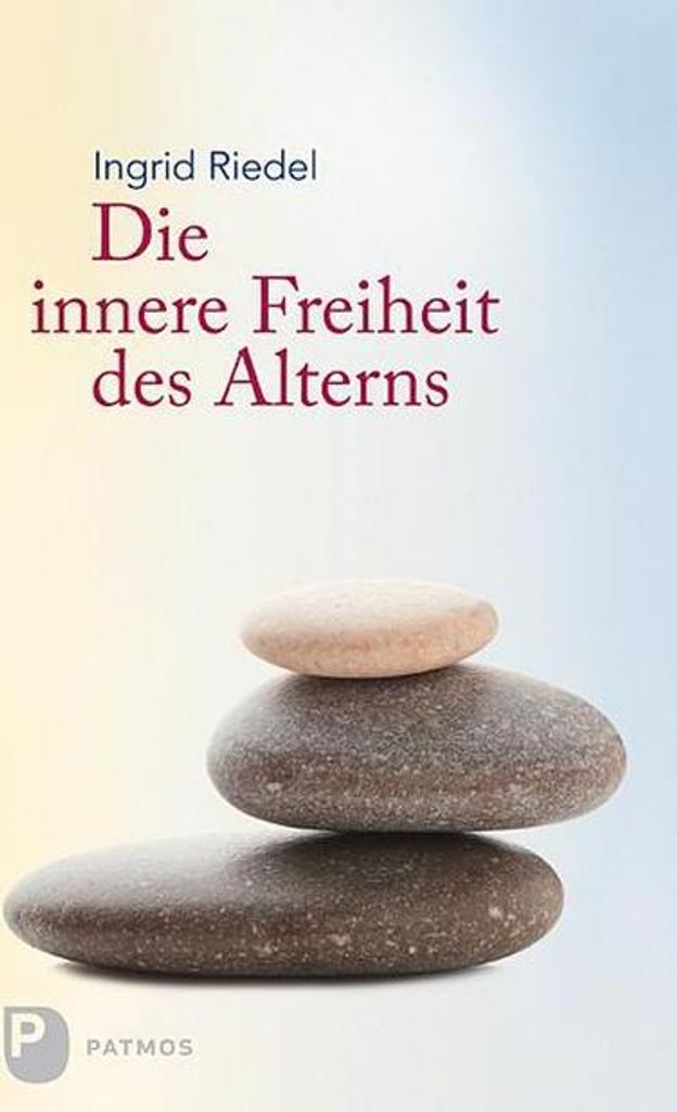 Die innere Freiheit des Alterns